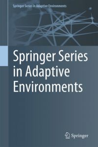 Springer Series in Adaptive Environments